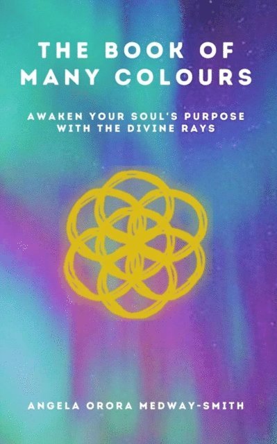 Angela Orora Medway-Smith - Book of Many Colours, E-bok