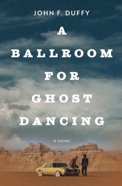 John F Duffy - Ballroom for Ghost Dancing, E-bok