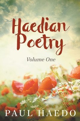 Paul Haedo - Haedian Poetry, Häftad. Tillgänglighet: Lägg i varukorg