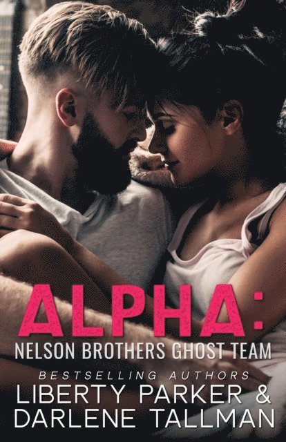 Alpha: Nelson Brothers Ghost Team