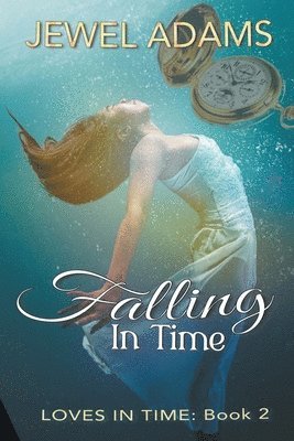 Jewel Adams - Falling In Time, Häftad