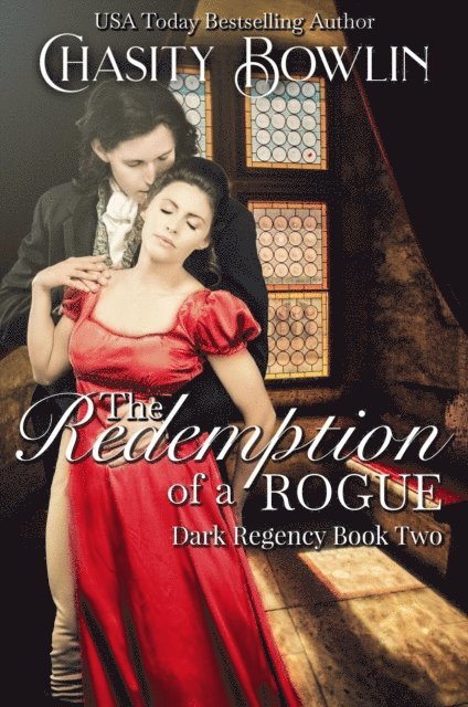 Chasity Bowlin - Redemption of a Rogue, E-bok. Tillgänglighet: Lägg i varukorg