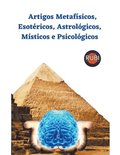 Artigos Metafisicos, Esotericos, Astrologicos, Misticos e Psicologicos