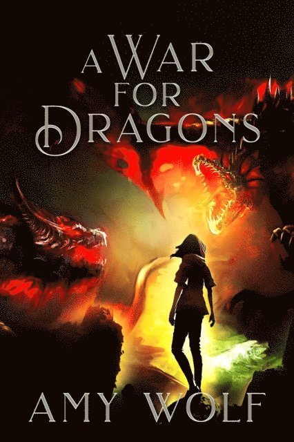 AMY WOLF - War for Dragons, E-bok
