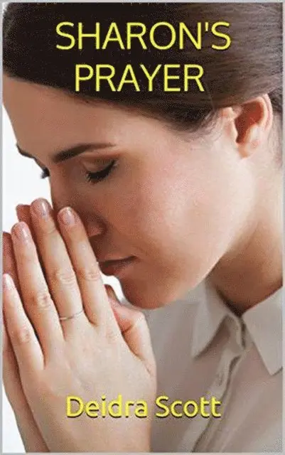 Deidra Scott - Sharon's Prayer, E-bok. Tillgänglighet: Lägg i varukorg