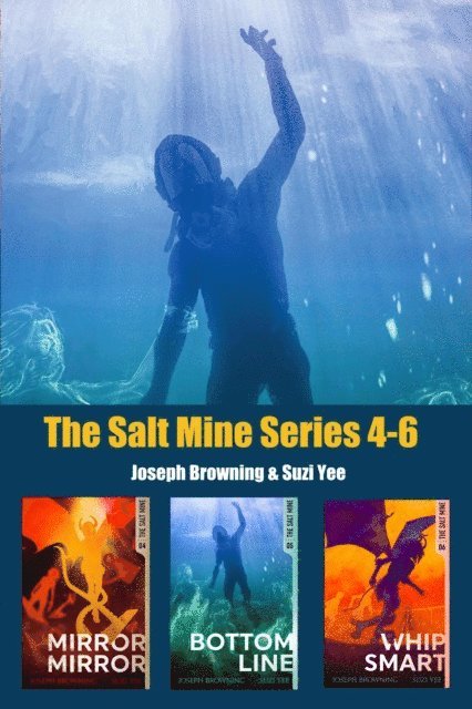 Suzi Yee, Joseph Browning - Salt Mine Boxed Set 4-6, E-bok
