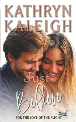 Kathryn Kaleigh - Just Believe, Häftad