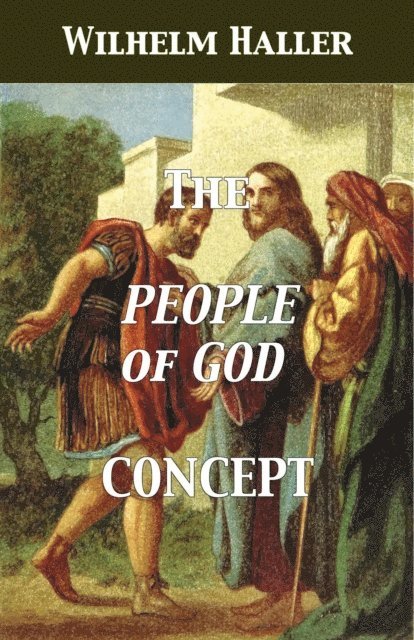 Stephen A. Engelking, Wilhelm Haller - &quote;People of God&quote; Concept, E-bok