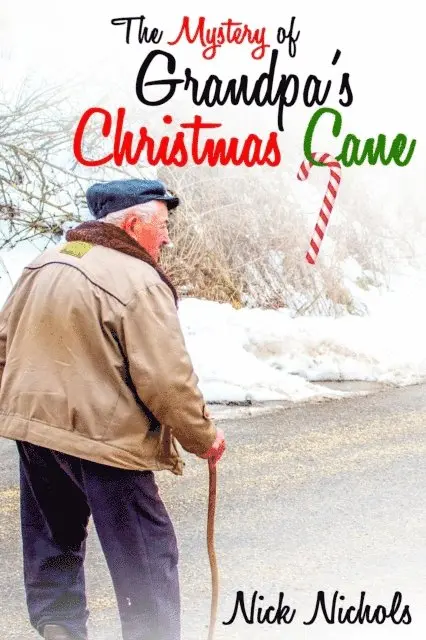 Nick Nichols - Mystery of Grandpa's Christmas Cane, E-bok. Tillgänglighet: Lägg i varukorg