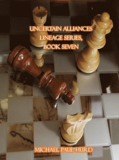 Michael Paul Hurd - Uncertain Alliances, E-bok
