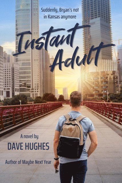 Dave Hughes - Instant Adult, E-bok