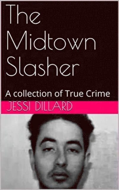 Jessi Dillard - Midtown Slasher, E-bok