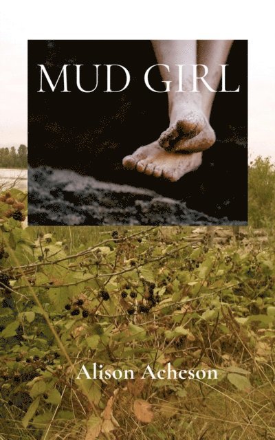 Alison Acheson - Mud Girl, E-bok