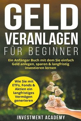 Investment Academy - Geld Veranlagen für Beginner, Häftad