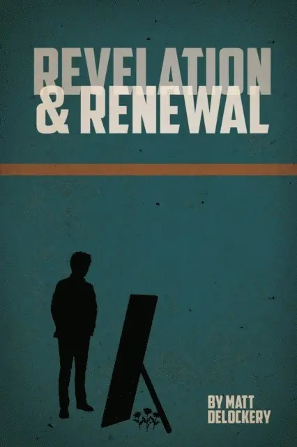 Matt DeLockery - Revelation and Renewal, E-bok. Tillgänglighet: Lägg i varukorg