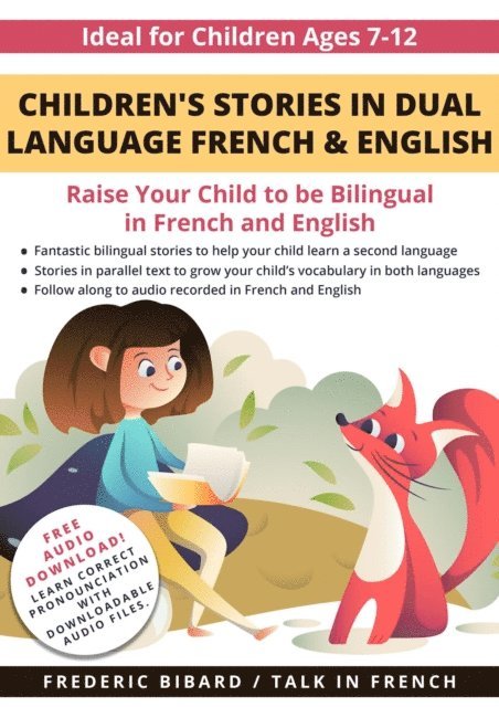 Talk in French, Frederic Bibard - Children's Stories in Dual Language French & English, E-bok