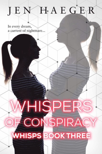 Jen Haeger - Whispers of Conspiracy, E-bok
