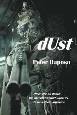 Peter Raposo - Dust, Häftad. Tillgänglighet: Lägg i varukorg