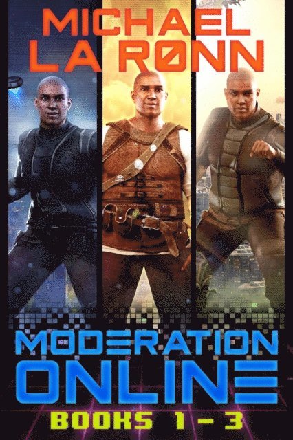 Michael La Ronn - Moderation Online (Books 1-3), E-bok