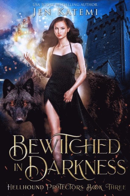 Jen Katemi - Bewitched in Darkness: A Steamy Paranormal Witches & Shifter Romance, E-bok