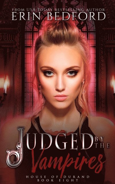 Erin Bedford - Judged by the Vampires, E-bok