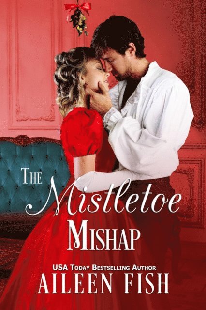 Aileen Fish - Mistletoe Mishap, E-bok