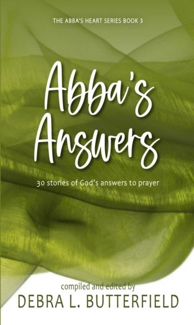 Debra Butterfield - Abba's Answers, E-bok