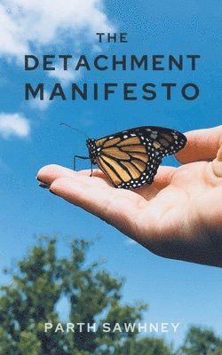 Parth Sawhney - Detachment Manifesto, Häftad. Tillgänglighet: Lägg i varukorg