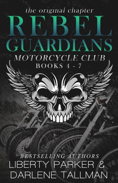 Rebel Guardians MC Books 4-7