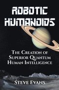 Robotic Humanoids.