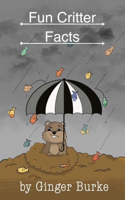 Ginger Burke - Fun Critter Facts, E-bok. Tillgänglighet: Lägg i varukorg