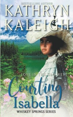 Kathryn Kaleigh - Courting Isabella, Häftad
