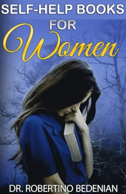 Dr. Robertino Bedenian - Self-Help Books for Women, E-bok. Tillgänglighet: Lägg i varukorg