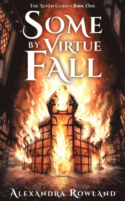 Alexandra Rowland - Some by Virtue Fall, E-bok