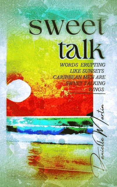 Danielle Martin - Sweet Talk, E-bok