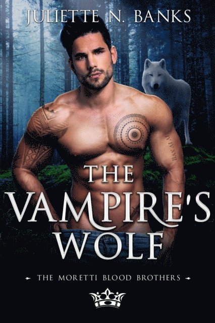 Juliette N Banks - Vampire's Wolf, E-bok