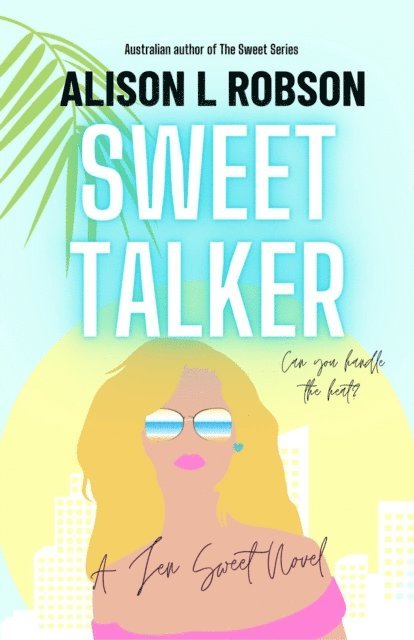 Alison L Robson - Sweet Talker, E-bok