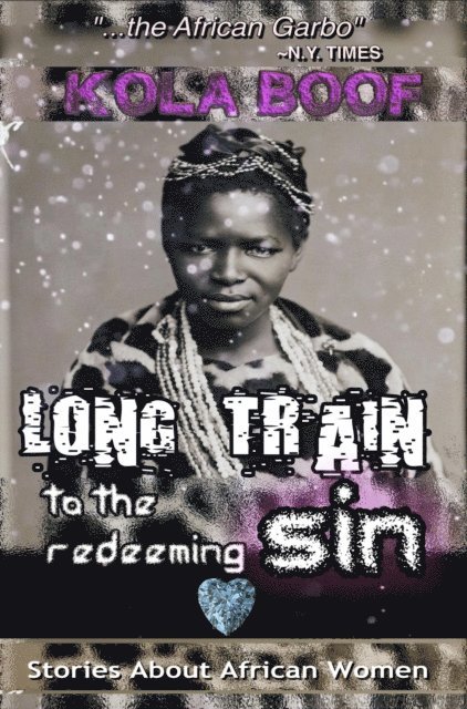 Kola Boof, Book Club Atlantic - Long Train to the Redeeming Sin, E-bok
