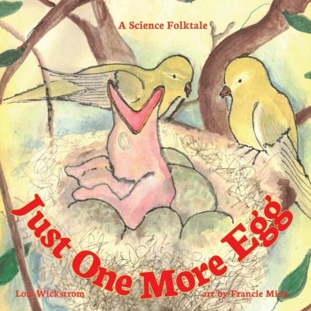 Lois Wickstrom - Just One More Egg, E-bok