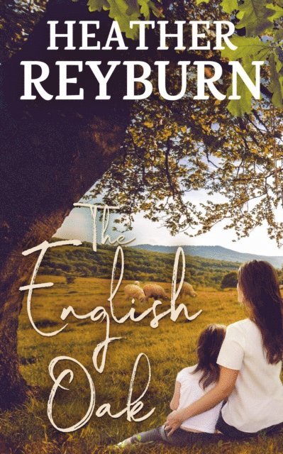 Heather Reyburn - English Oak, E-bok. Tillgänglighet: Lägg i varukorg