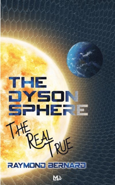 Raymond Bernard - Dyson Sphere, E-bok