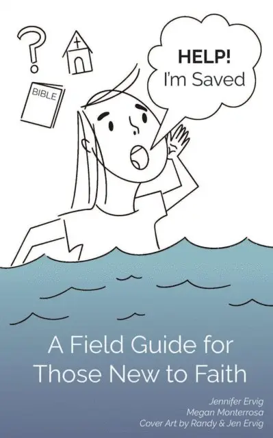 Megan Monterrosa, Jennifer Ervig - Help! I'm Saved, E-bok. Tillgänglighet: Lägg i varukorg