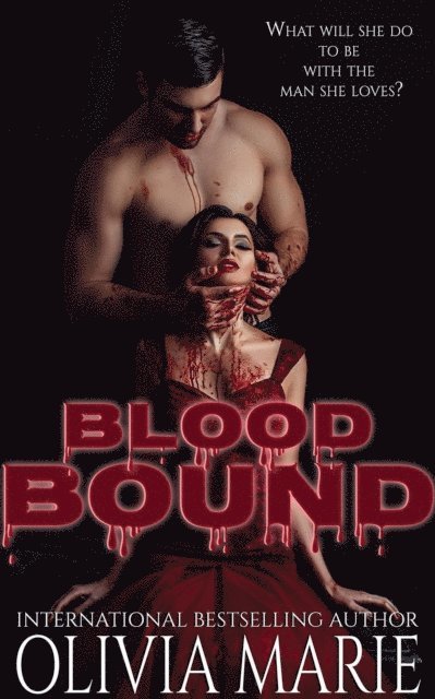 Olivia Marie - Blood Bound, E-bok