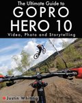 Ultimate Guide To The GoPro Hero 10