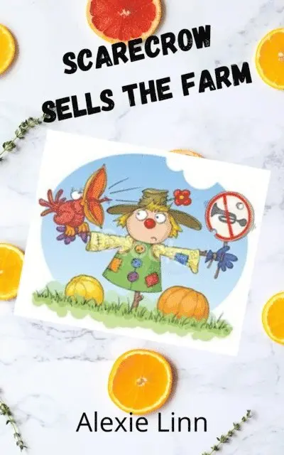 Alexie Linn - Scarecrow Sells the Farm, E-bok. Tillgänglighet: Lägg i varukorg