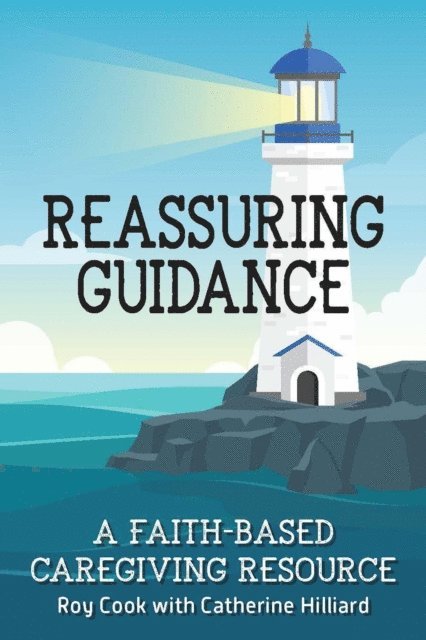 Catherine Hilliard, Roy Cook - Reassuring Guidance, E-bok