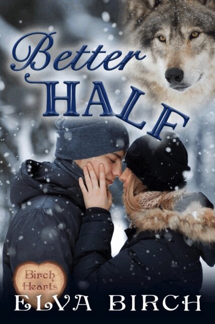 Elva Birch - Better Half, E-bok