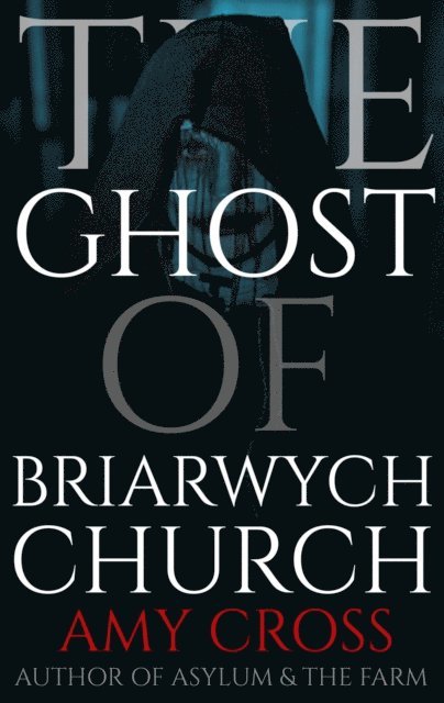 Amy Cross - Ghost of Briarwych Church, E-bok