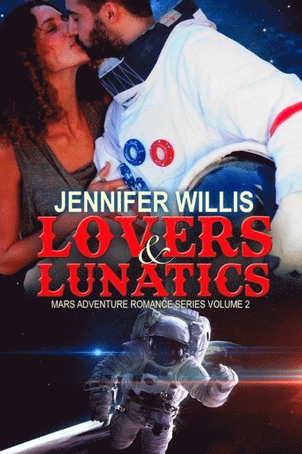 Jennifer Willis - Lovers and Lunatics, E-bok