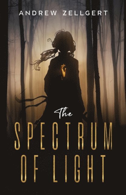 Andrew Zellgert - Spectrum of Light, E-bok